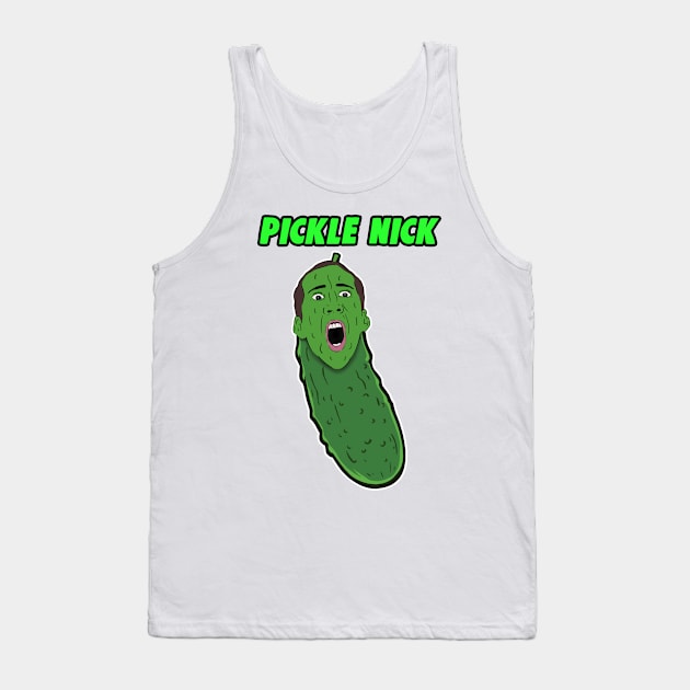 Picolas Cage - Nicolas Cage Pickle Nick Tank Top by Barnyardy